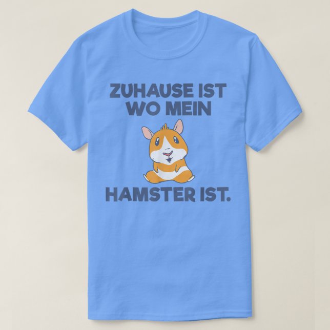 Camiseta Zuhause ist win mein Hamster ist Guinea Pig Hamste (Diseño del anverso)