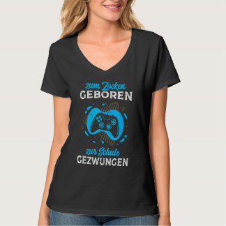 Camiseta Zum Zocken geboren Zur Schule zwungen Gamer