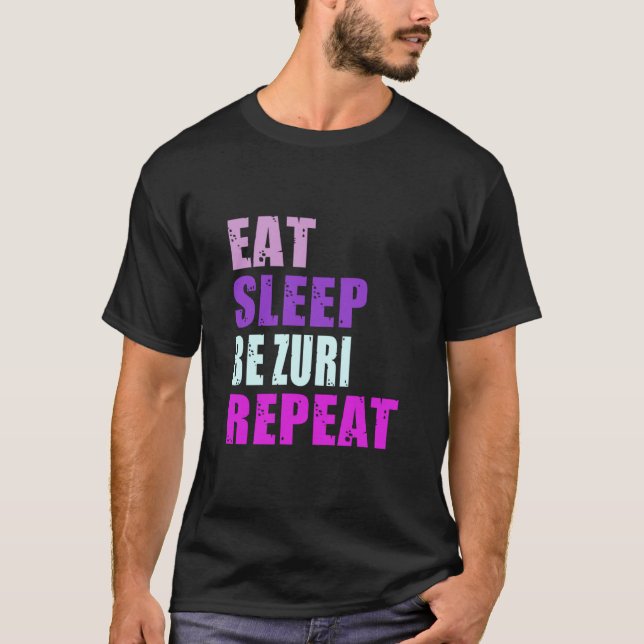 Camiseta Zuri Eat Sleep Be Repetir Zuri (Anverso)