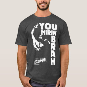 Camiseta Zyzz mirin brah