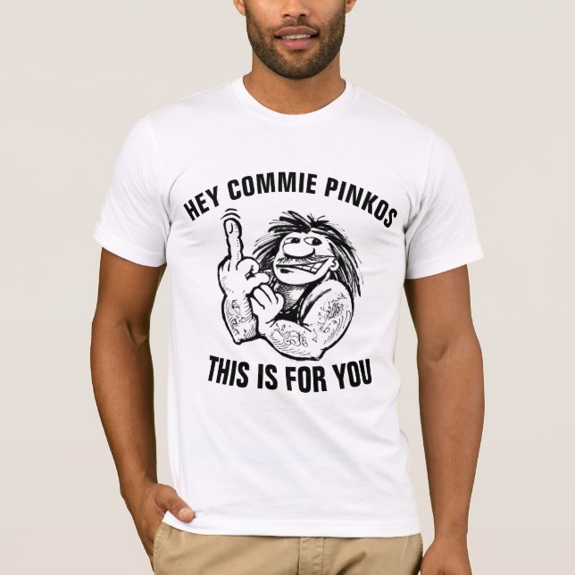 CAMISETAS ANTI-COMUNISTAS (HEY COMMIE PINKO) (Anverso)