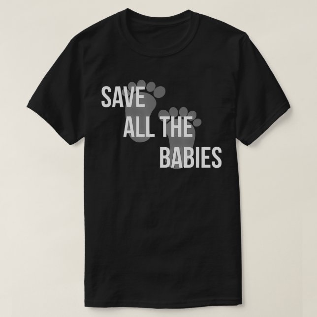 camisetas antiaborto salvan a todos los bebés  (Diseño del anverso)