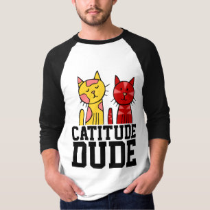 Camisetas CAT DE CATITUDE DUDE FUNNY MEN