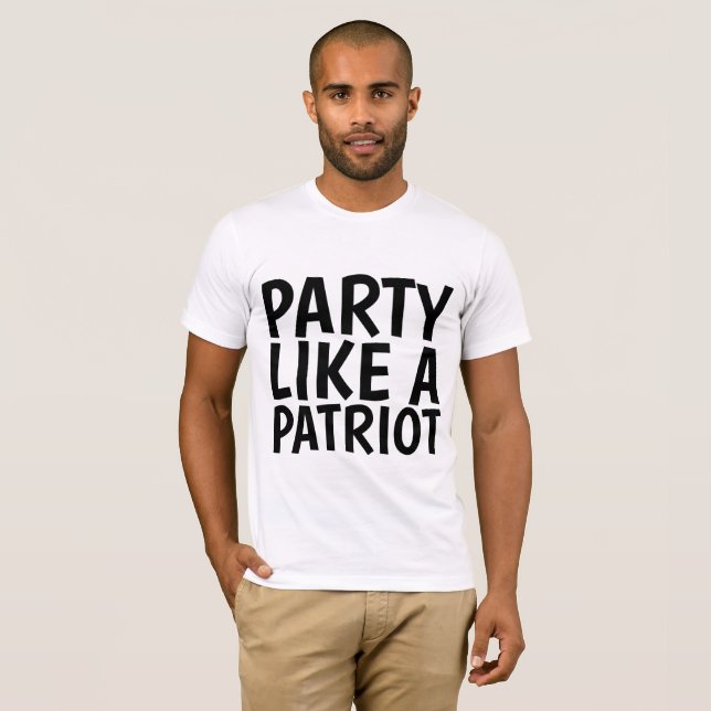 Camisetas conservadoras, FIESTAS COMO PATRIOTA (Anverso completo)