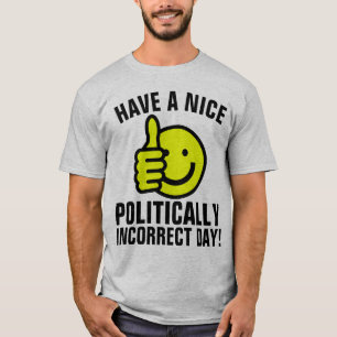 Camisetas CONSERVADORAS POLÍTICAMENTE INCORRECTAS