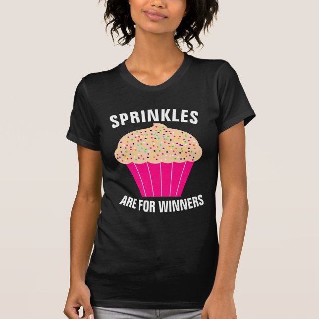 Camisetas CUPCAKE, LAS SPRINKLES SON PARA LOS GANA (Anverso)