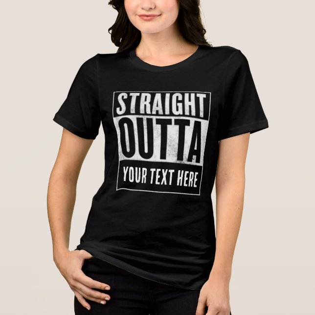 Camisetas CUSTOM STRAIGHT OUTTA personalizadas (Anverso)