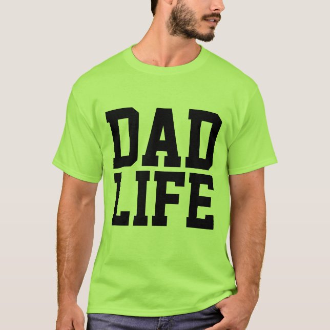 Camisetas DAD LIFE (Anverso)
