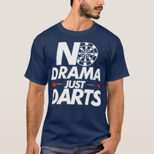 Camisetas Dart No Drama Sólo Dardos