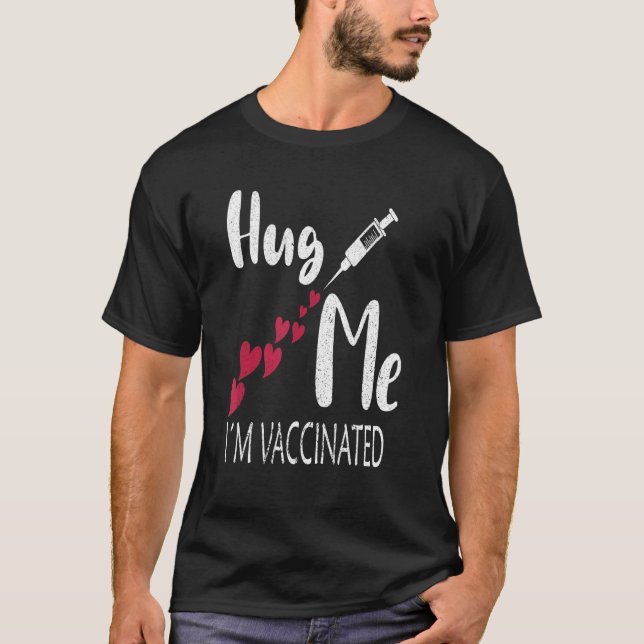 Camisetas de Abrázame Estoy Vacunado Para Anunciar (Anverso)
