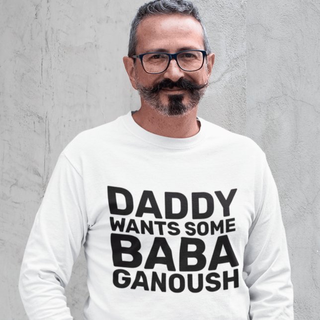 Camisetas DE BABA GANOUSH MEN DAD (Subido por el creador)