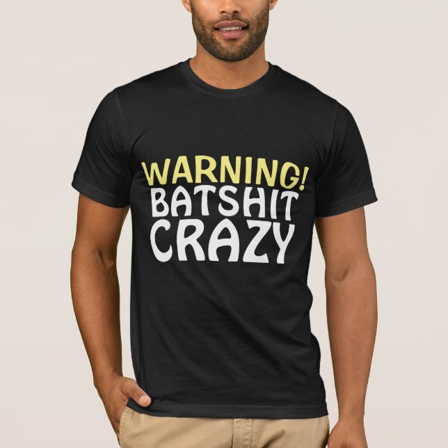CAMISETAS DE BATSHIT CRAZY (Anverso)
