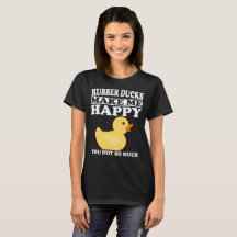Camisetas de caucho me hacen feliz graciosa camise