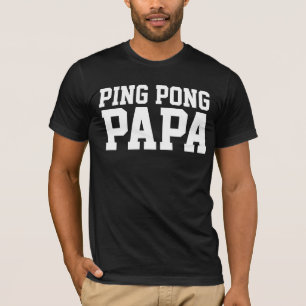 CAMISETAS DE DAD PING PONG PAPA