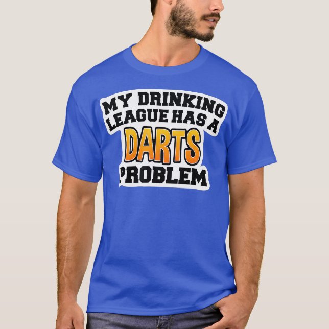 Camisetas de Dardos Mi Liga de Bebidas tiene dardo (Anverso)