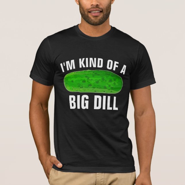 CAMISETAS DE DILL PICKLE FUNNY (Anverso)