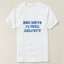 Camisetas de Dinero Poder Respeto