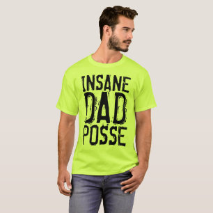 CAMISETAS DE FUNNY DAD "INSANE DAD POSSE"