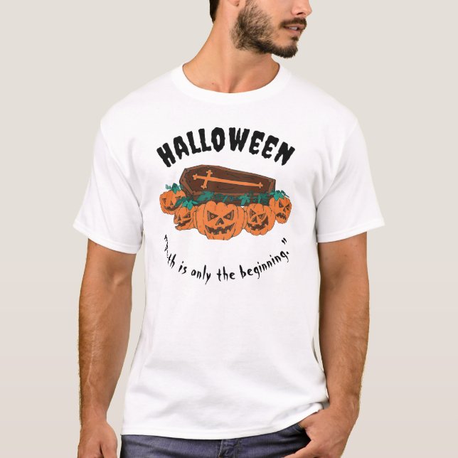 Camisetas de Halloween "Si mueres, quédate muerto" (Anverso)