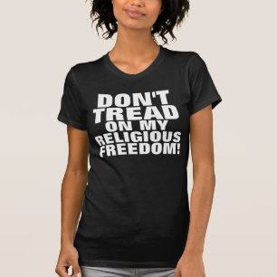 Camisetas de la libertad religiosa, ¡no te metas!
