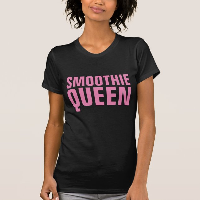 Camisetas de la REINA del SMOOTHIE (Anverso)