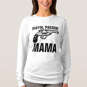 Camisetas de las Damas, PISTOL PACKIN' MAMA