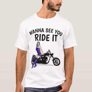 Camisetas de MOTORCICLETA "QUIERO VERTE QUE LO VAS