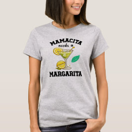 Camisetas de mujer Mamacita necesita una margarita