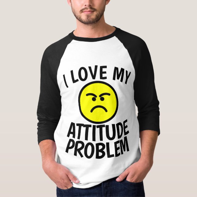 Camisetas de PROBLEMAS DE ACTITUD que AMO (Anverso)