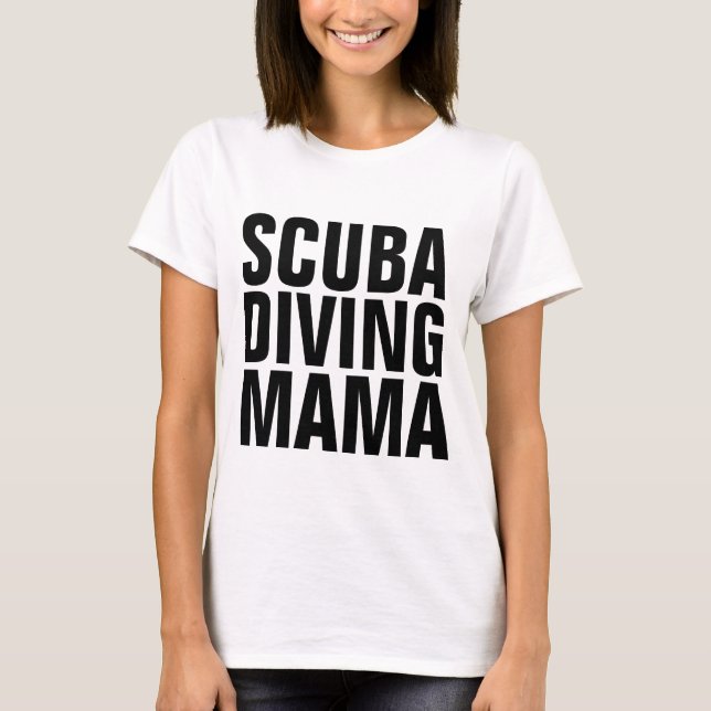 CAMISETAS DE SEÑORAS MAMÁ QUE PRACTICAN BUCEO (Anverso)