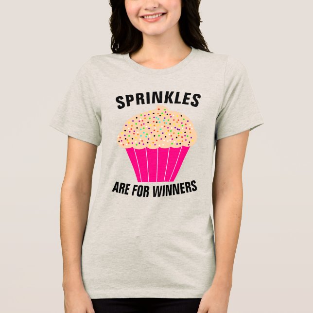 Camisetas de torta, SPRINKLES SON PARA GANADORES (Anverso)