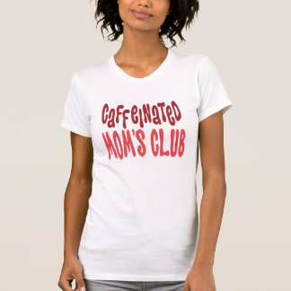 camisetas del club de las madres cafeinadas