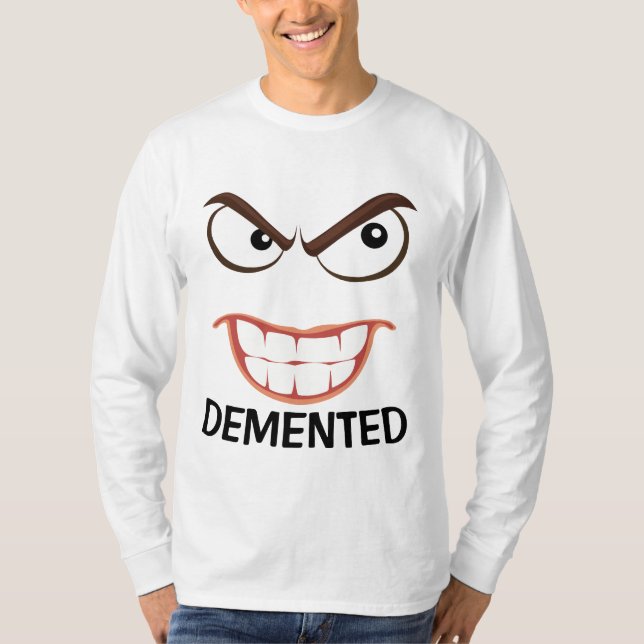 Camisetas DEMENTADAS, divertidas (Anverso)