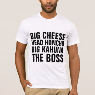 Camisetas divertidas BOSS, Head Honcho, Big Cheese