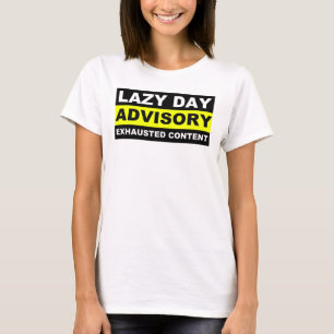 Camisetas Divertidas de Avisos para Días Perezosos
