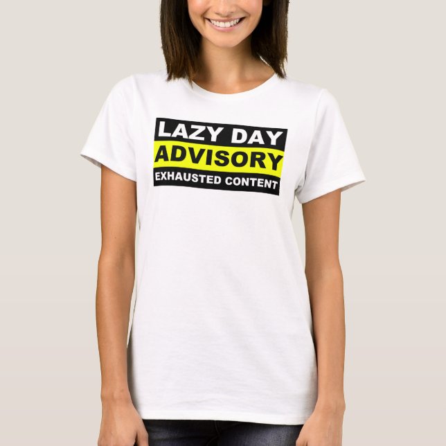 Camisetas Divertidas de Avisos para Días Perezosos (Anverso)
