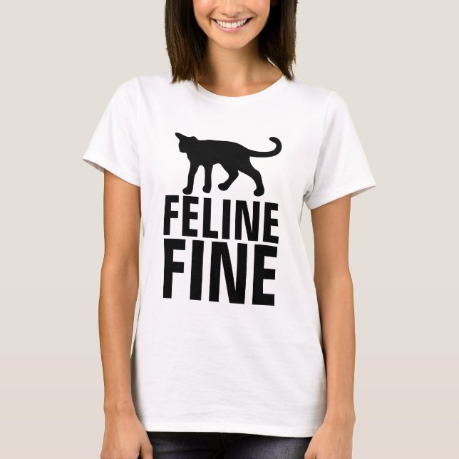Camisetas divertidas de gatos, FELINE FINE (Anverso)