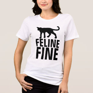 Camisetas divertidas de gatos, FELINE FINE