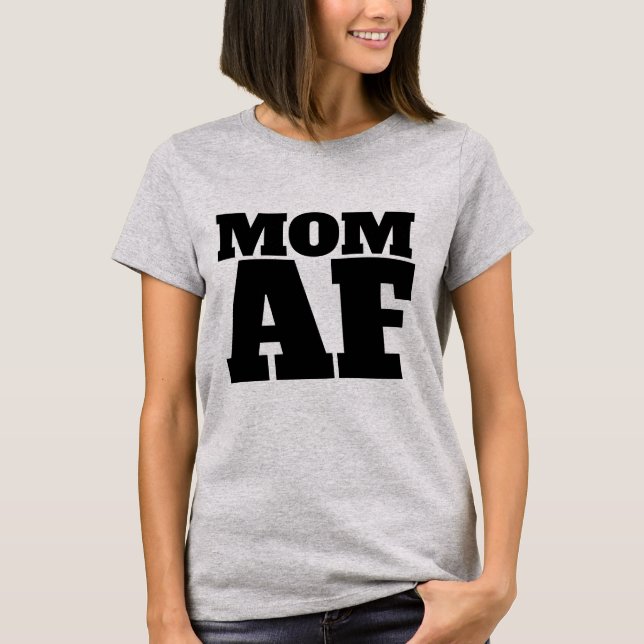 Camisetas divertidas de MOM AF (Anverso)