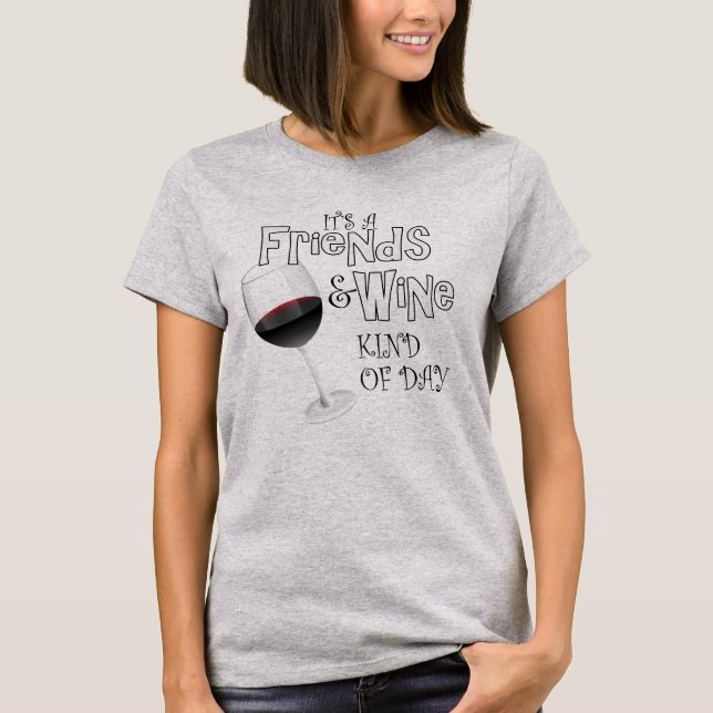 Camisetas divertidas del vino - amigo y vino (Anverso)