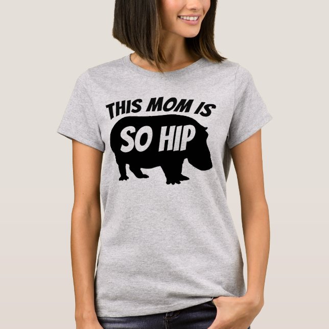 Camisetas divertidas MOM SO HIP (Anverso)