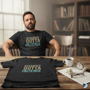 Camisetas divertidas, Paciencia directa