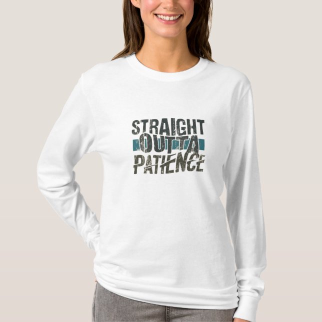 Camisetas divertidas, Paciencia directa (Anverso)