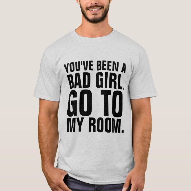 Camisetas divertidas para hombres, tú has sido un  (Anverso)
