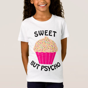 Camisetas divertidas SWEET BUT PSYCHO para chicas