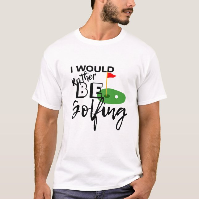 Camisetas divertidos de golf | Más bien ser un mem (Anverso)