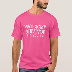Camisetas divertidos de la Vasectomía Hombres Sobr