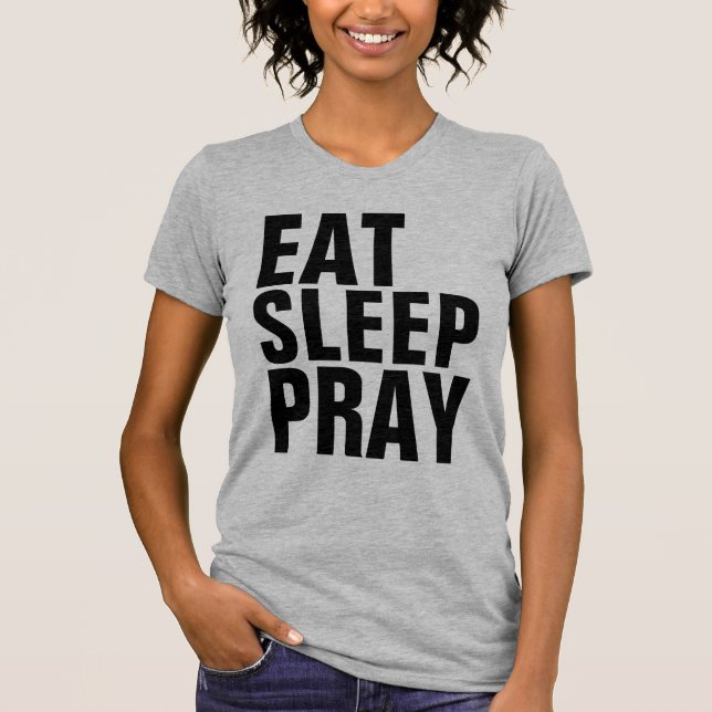 Camisetas EAT SLEEP PRAY (Anverso)