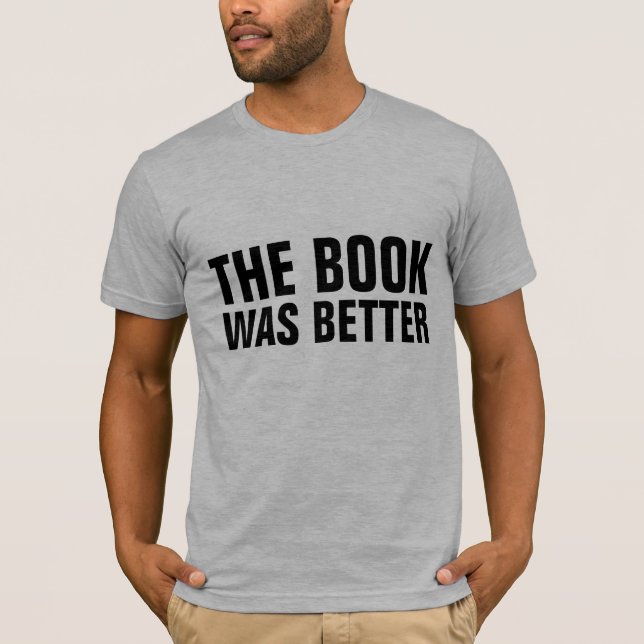 Camisetas EL LIBRO ERA MEJOR (Anverso)