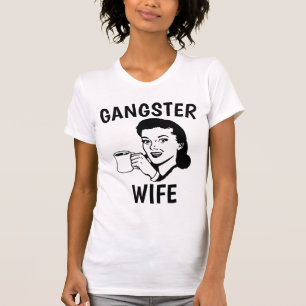 Camisetas GANGSTER WIFE